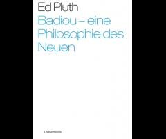Pluth, Badiou - eine Philosophie des Neuen
