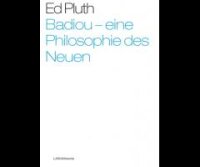 Pluth, Badiou - eine Philosophie des Neuen