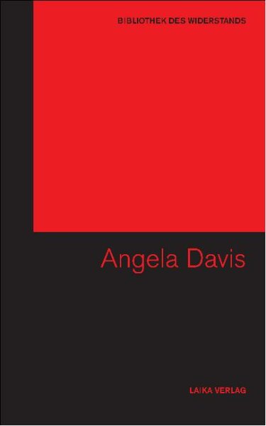 Angela Davis (Bibliothek des Widerstands Bd. 2)