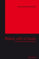 Bibliothek des Widerstands Bd. 05, Rebels with a Cause