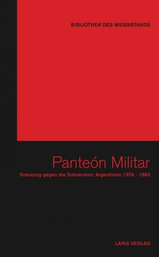 Panteón Militar (Bibliothek des Widerstands Bd. 9)