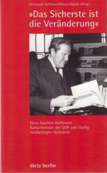 Hoffmann/Höpcke (Hg.), Das Sicherste ist die Veränderung