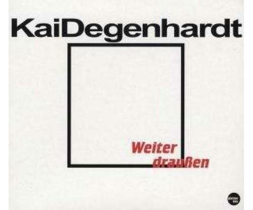 CD Degenhardt, Weiter draußen