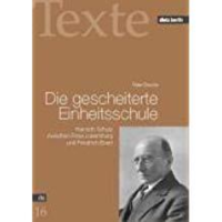 Braune, Die gescheiterte Einheitsschule