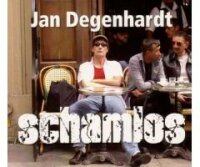 CD Jan Degenhardt , Schamlos