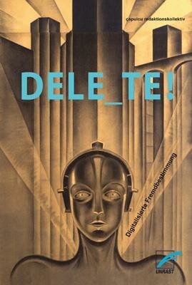 capulcu redaktionskollektiv, Delete!