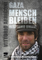 Arrigoni, Gaza - Mensch bleiben (2. Aufl.) mit DVD