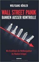 Köhler, Wall Street Panik - Banken außer...