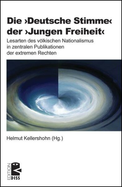 Kellershohn (Hg.), Die ›Deutsche Stimme‹ der ›Jungen Freiheit‹