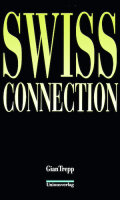 Trepp, Swiss Connection