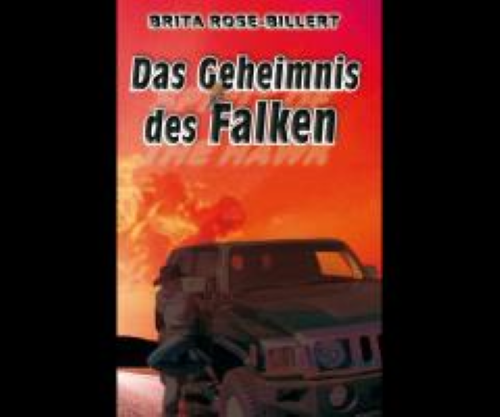 Rose-Billert, Das Geheimnis des Falken