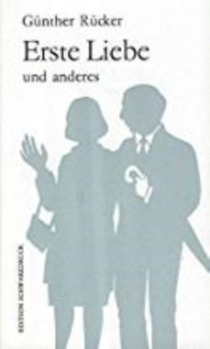 Rücker, Erste Liebe: Und anderes