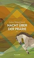 Welskopf-Henrich, Nacht über der Prärie (Bd. 1)