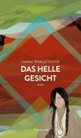 Welskopf-Henrich, Das helle Gesicht, Bd. 5 (aus: Das Blut...
