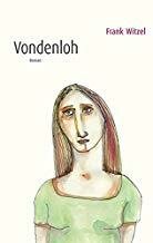 Witzel, Vondenloh