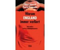 Kuper/Szymanski, Warum England immer verliert