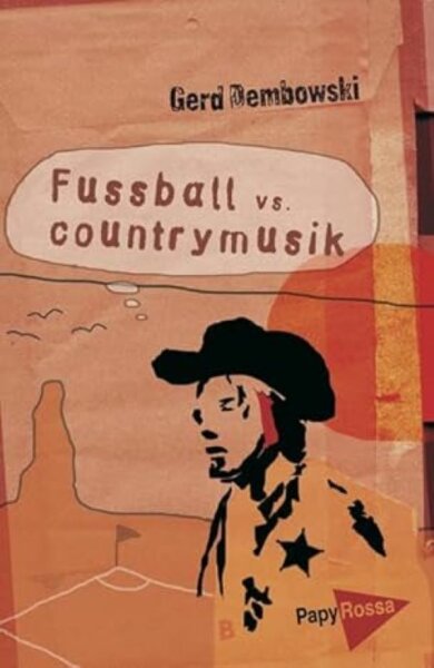 Dembowski, Fussball vs. Countrymusik