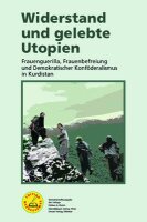 Herausgeberinnenkollektiv, Widerstand und gelebte Utopien