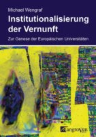 Wengraf, Institutionalisierung der Vernunft