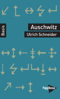 Schneider, Auschwitz